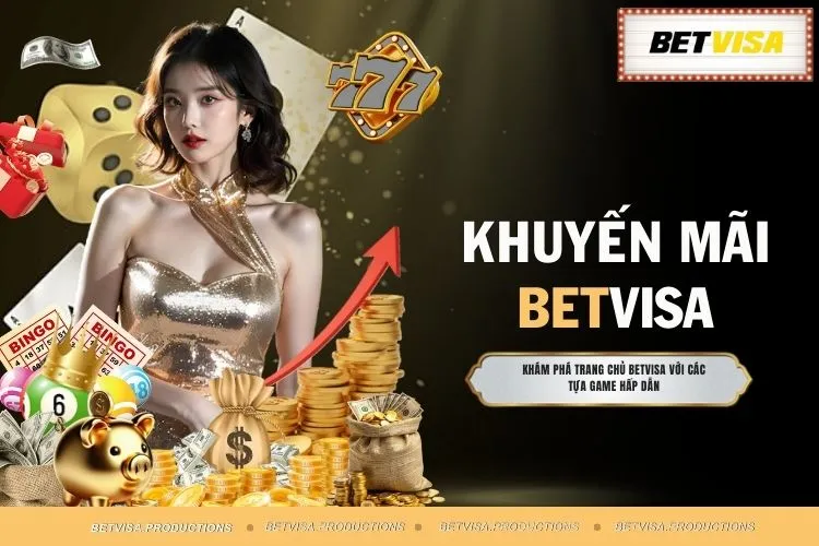 Khuyến Mãi BETVISA - Cuộc Đua Top Nhận 10 Triệu Cực Dễ